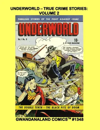 Underworld - True Crime Stories: Volume 2 1