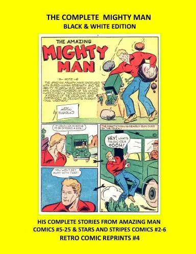 The Complete Mighty Man Black & White Edition 1
