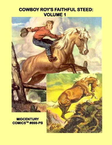 Cowboy Roy's Faithful Steed: Volume 1 (Paperback Edition) 1