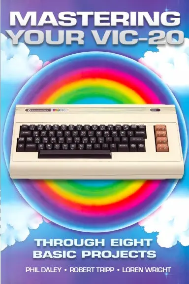 Mastering Your Vic20 - Through 8 Basic Projects 1
