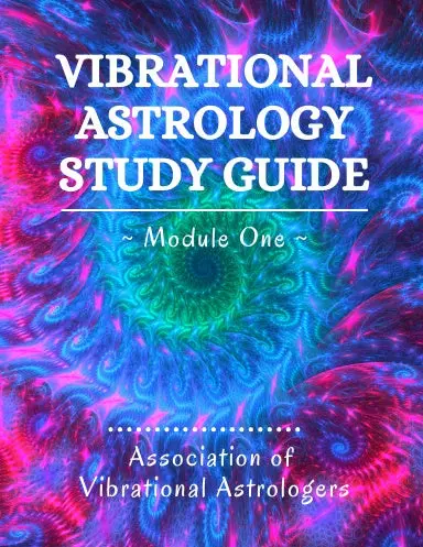 Vibrational Astrology Study Guide, Module One 1