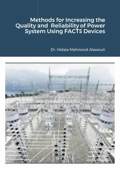 Methods For Increasing The Quality And  Reliability Of Power System Using Facts Devices 1