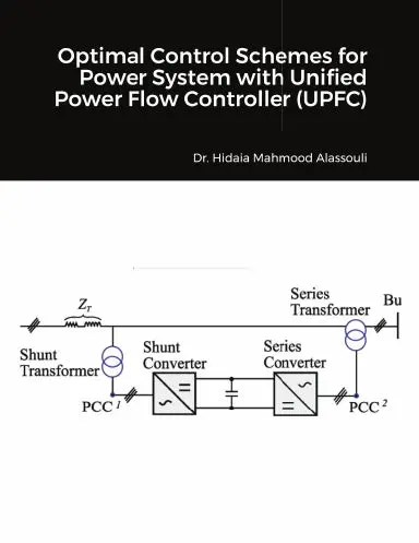 Optimal Control Schemes For Power System With Unified Power Flow Controller (Upfc) 1