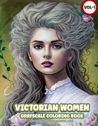 Victorian Women Vol 1 Grayscale Coloring Book (Perforated Binding / Spiral Bound) 1