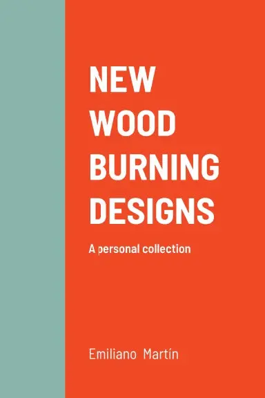New Wood Burning Designs 1