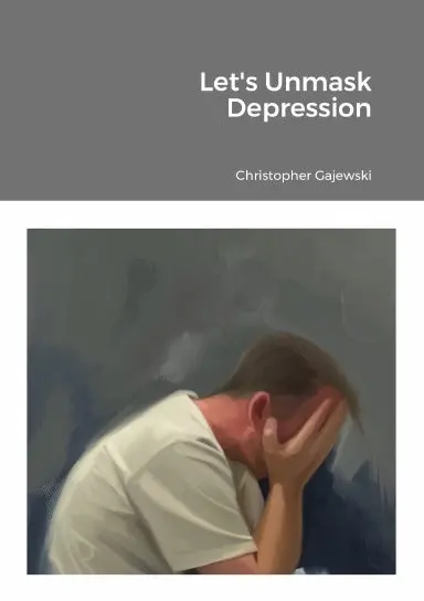 Let's Unmask Depression 1