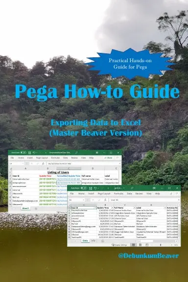 Pega How-To Guide: Exporting Data To Excel (Master Beaver Version) 1