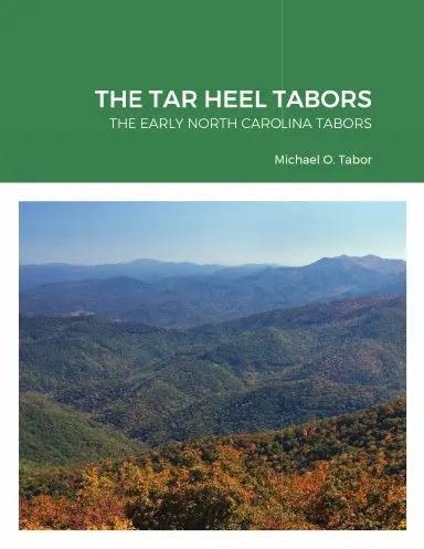 The Tar Heel Tabors: The Early North Carolina Tabors 1