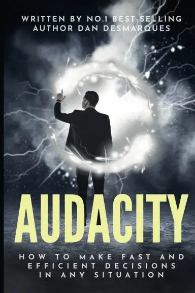 Audacity: How To Make Fast And Efficient Decisions In Any Situation 1