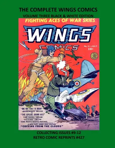 The Complete Wings Comics Volume Three Black & White Edition 1