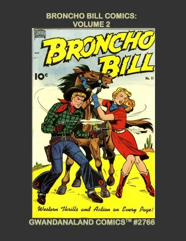 Broncho Bill Comics: Volume 2 1