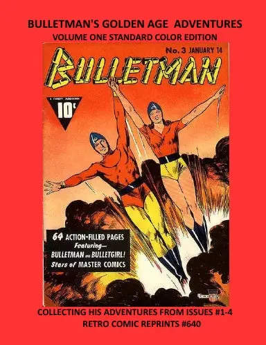 Bulletman's Golden Age Adventures Volume One Standard Color Edition 1
