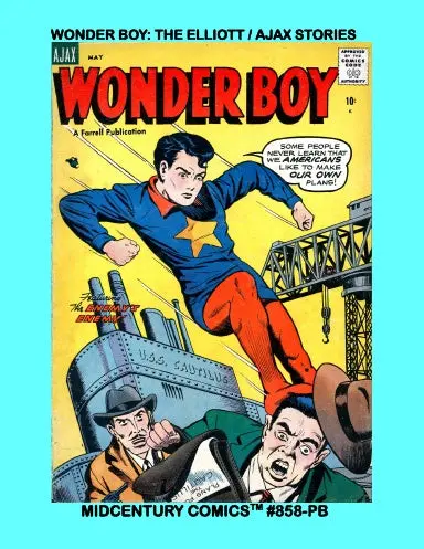 Wonder Boy: The Elliott/Ajax Stories (Pb) 1
