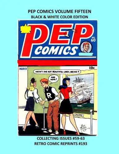 Pep Comics Volume Fifteen Black & White Color Edition 1