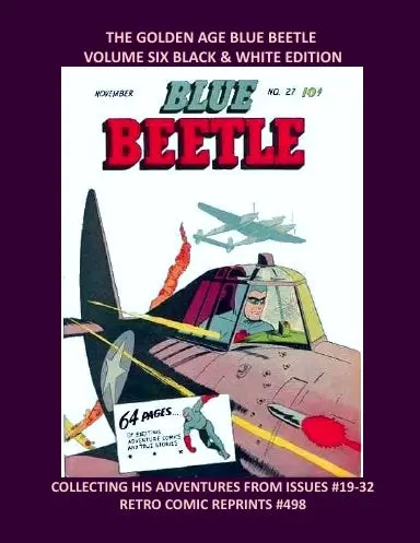 The Golden Age Blue Beetle Volume Six Black & White Edition 1
