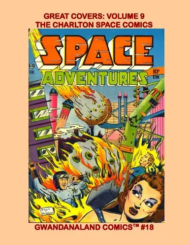 Great Covers: Volume 9 -- The Charlton Space Comics 1