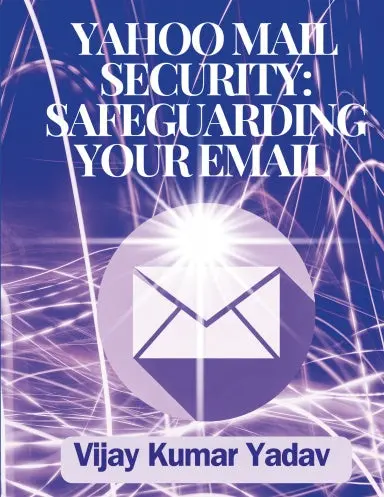 Yahoo Mail Security: Safeguarding Your Email 1
