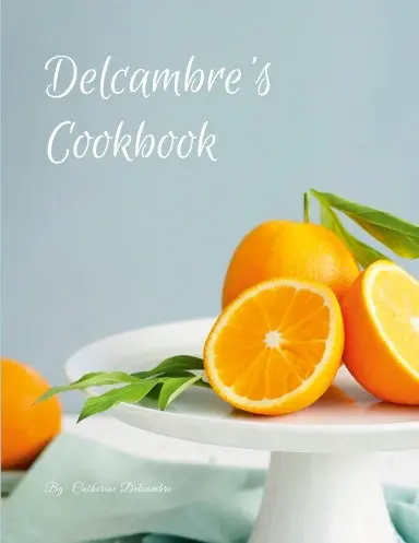 Delcambre's Cookbook 1