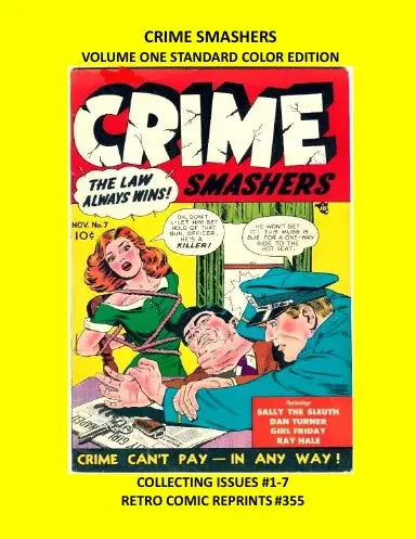Crime Smashers Volume One Standard Color Edition 1