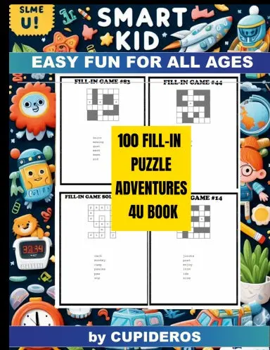 100 Fill-In Puzzle Adventures 4U Book 1