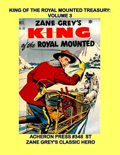 Zane Grey's King Of The Royal Mounted Treasury Volume 3 Softcover Standard Color 1