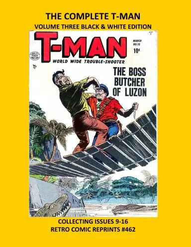 The Complete T-Man Volume Three Black & White Edition 1