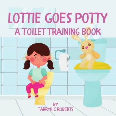 Lottie Goes Potty: A Toilet Training Book 1