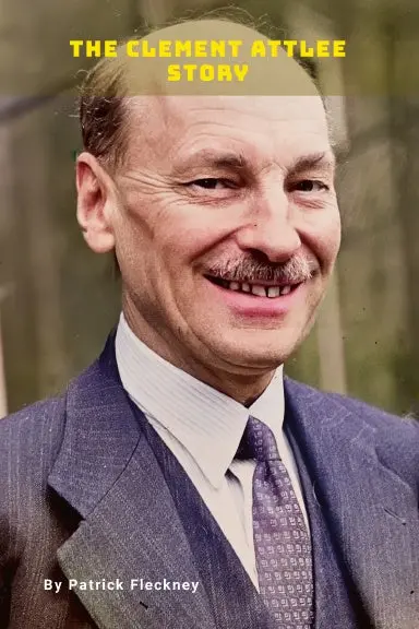 The Clement Attlee Story 1
