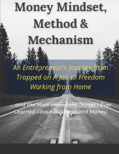 Money Mindset, Method & Mechanism 1