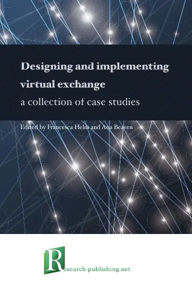 Designing And Implementing Virtual Exchange Ð A Collection Of Case Studies 1