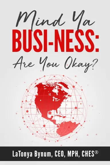Mind Ya Busi-Ness: Are You Okay? 1