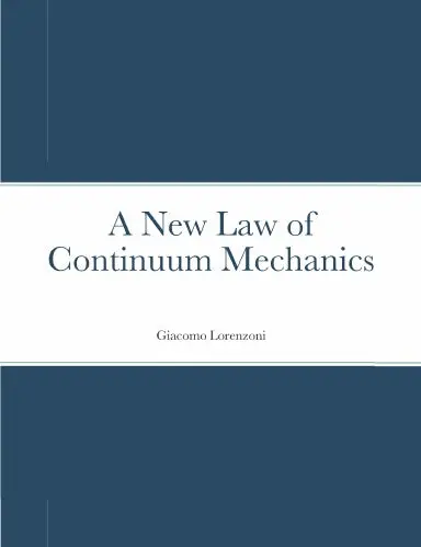 A New Law Of Continuum Mechanics 1