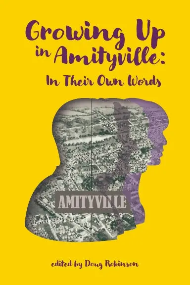 Growing Up In Amityville: In Their Own Words 1