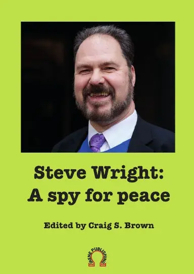 Steve Wright: A Spy For Peace 1