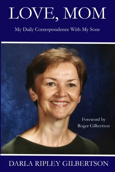 Love, Mom: My Daily Correspondence With My Sons 1