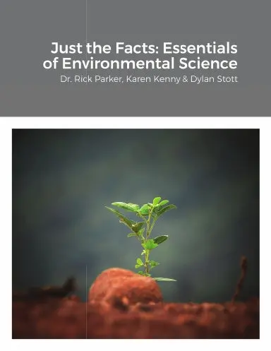 Just The Facts: Essentials Of Environmental Science 1