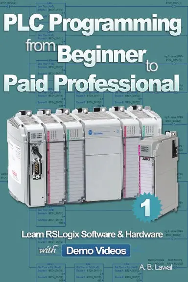 Plc Programming From Beginner To Paid Professional, Part 1 1