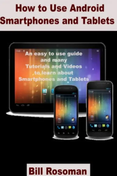 How To Use Android Smartphones And Tablets 1