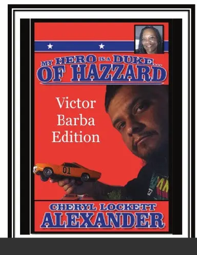 My Hero Is A Duke...Of Hazzard Victor Barba Edition 1