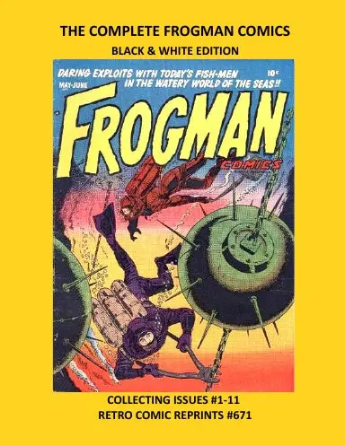 The Complete Frogman Comics Black & White Edition 1