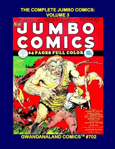 The Complete Jumbo Comics: Volume 3 1