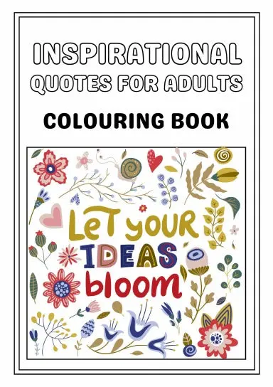Inspirational Quotes Colouring Book For Adults 1