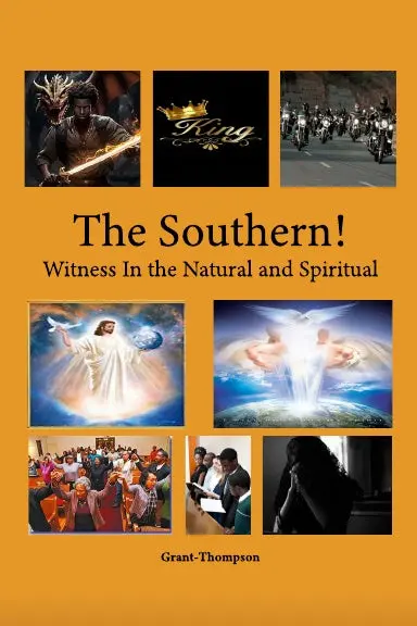 The Southern! Witness In The  Natural And Spiritual 1