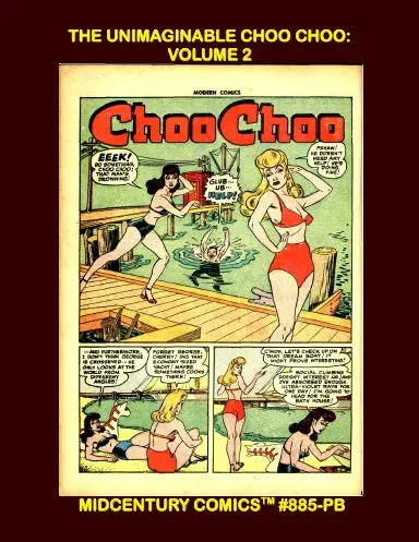 The Unimaginable Choo Choo: Volume 2 (Pb) 1