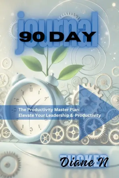 The Productivity Master Plan: Elevate Your Leadership &  Productivity (90 Day Journal / Workbook) 1