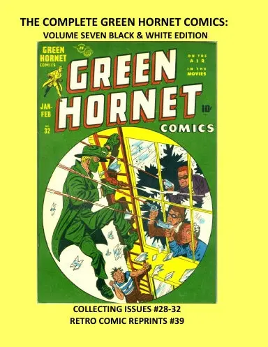 The Complete Green Hornet Comics: Volume Seven Black & White Edition 1