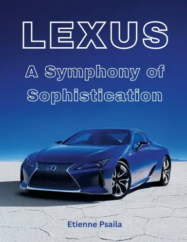 Lexus: A Symphony Of Sophistication 1