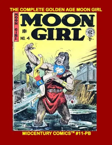 The Complete Golden Age Moon Girl (Paperback Edition) 1