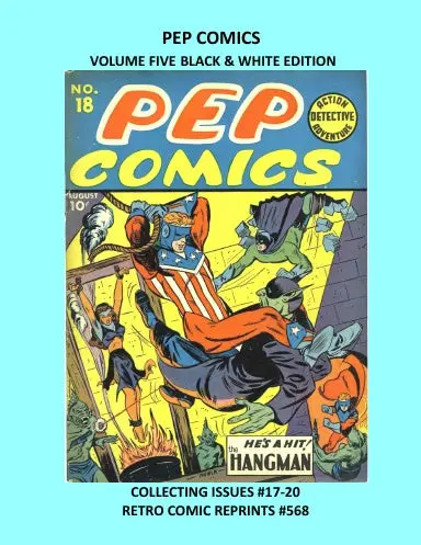 Pep Comics Volume Five Black & White Edition 1