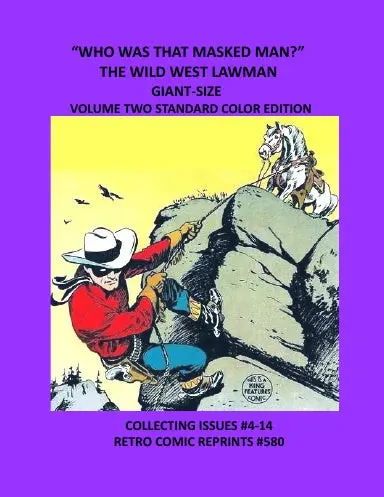 Òwho Was That Masked Man?Ó The Wild West Lawman Giant-Size Volume Two Standard Color Edition 1